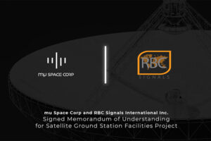 mu Space และ RBC Signals ลงนามบันทึกความเข้าใจสำหรับโครงการสถานีดาวเทียมภาคพื้นดิน